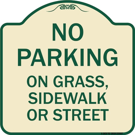 No Parking On Grass Sidewalk Or Street Heavy-Gauge Aluminum Architectural Sign